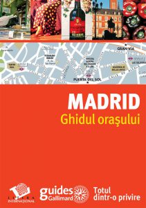 Madrid. Ghidul orasului