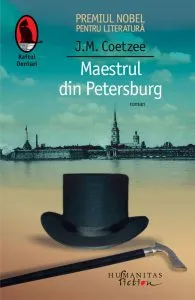 Maestrul din Petersburg. Editia 2015 de J.M. Coetzee