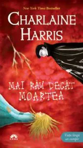 Mai rau decat moartea de Charlaine Harris