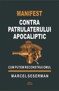 Manifest contra patrulaterului apocaliptic