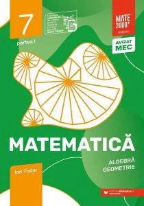 Matematică. Algebră, geometrie. Caiet de lucru. Clasa a VII-a. Inițiere. Partea I de Ion Tudor