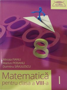 Matematica. Clasa a VIII-a, Partea I. Clubul matematicienilor