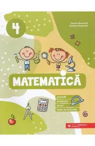 Matematica. Exercitii, probleme, jocuri, teste - Clasa 4 de Gentiana Berechet