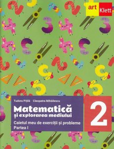 Matematică și explorarea mediului. Caietul meu de exerciții și probleme. Clasa a II-a. Partea I