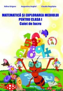 Matematica si explorarea mediului pentru clasa I, caiet de lucru