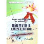 Memorator si indrumar de matematica. Geometrie pentru gimnaziu