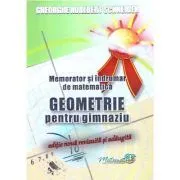 Memorator si indrumar de matematica. Geometrie pentru gimnaziu de Gheorghe Adalbert Schneider