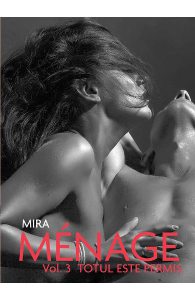 Menage Vol.3: Totul este permis