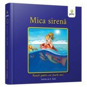 Mica Sirena. Povesti pentru cei foarte mici