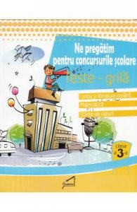 Ne pregatim pentru concursurile scolare. Teste-Grila