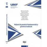 Notiuni de genetica fundamentala si medicala de Claudia Banescu
