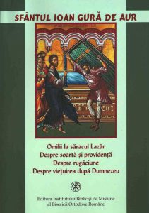 Omilii la saracul Lazar. Despre soarta si providenta, rugaciune, vietuirea dupa Dumnezeu