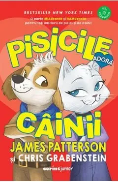 Pisicile adora cainii de James Patterson