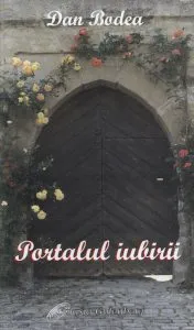 Portalul Iubirii de Dan Bodea