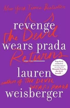 Revenge Wears Prada. The Devil Returns de Lauren Weisberger
