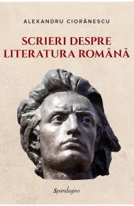 Scrieri despre literatura romana de Alexandru Cioranescu