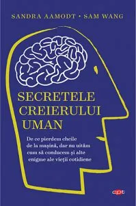 Secretele creierului uman
