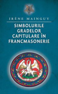 Simbolurile gradelor capitulare in francmasonerie