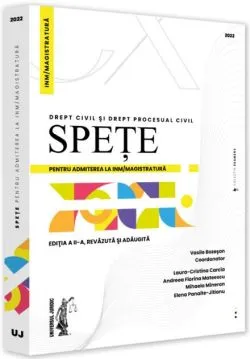 Spețe pentru admiterea la INM/magistratură. Drept civil și drept procesual civil - 2022 de Andreea Florina Mateescu