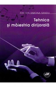 Tehnica si maiestria dirijorala