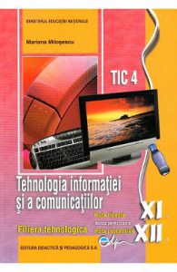 Tehnologia informatiei si a comunicatiilor. TIC 4