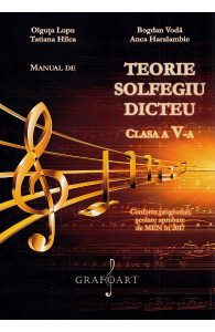 Teorie, solfegiu, dicteu - Clasa 5 - Manual