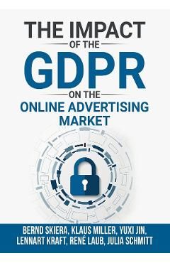 The Impact of the General Data Protection Regulation (GDPR) on the Online Advertising Market