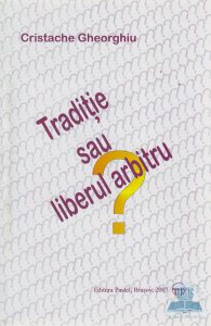 Traditie sau liberul arbitru?