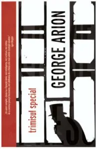 Trimisul special de George Arion