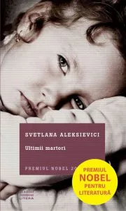 Ultimii martori de Svetlana Aleksievici