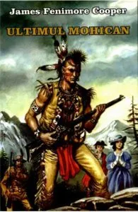 Ultimul mohican de James Fenimore Cooper