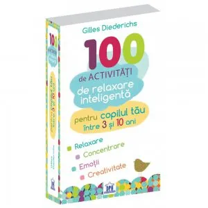 100 de activitati de relaxare inteligenta de Gilles Diederichs