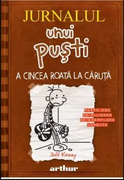 A cincea roata la caruta de Jeff Kinney