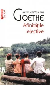 Afinitatile elective de Johann Wolfgang von Goethe