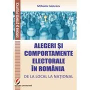 Alegeri si comportamente electorale in Romania: de la local la national de Mihaela Ivanescu