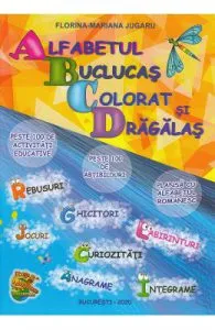 Alfabetul buclucas colorat si dragalas de Florina-Mariana Jugaru