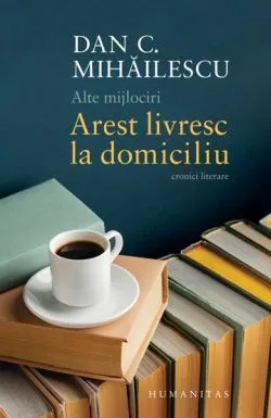 Alte mijlociri de Dan C. Mihailescu