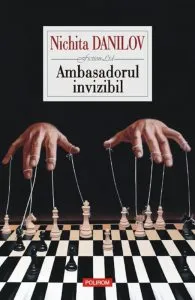 Ambasadorul invizibil de Nichita Danilov