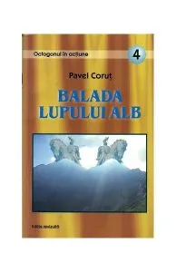 Balada lupului alb de Pavel Corut