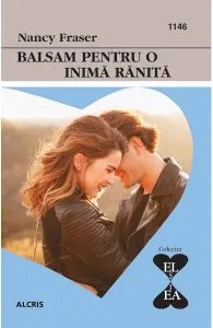 Balsam pentru o inima ranita de Nancy Fraser