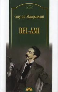 Bel-Ami de Guy de Maupassant