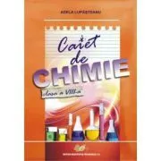 Caiet chimie clasa a 8-a de Adela Lupasteanu