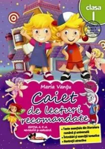 Caiet de lecturi recomandate cls. 1, ed. a 3-a de Maria Vantu