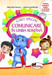 Caiet special de comunicare in limba romana pentru clasa I (Elefantel) de Celina Iordache