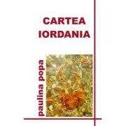 Cartea Iordania. Jurnal Liric de Paulina Popa