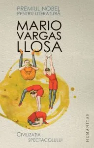 Civilizatia spectacolului de Mario Vargas Llosa