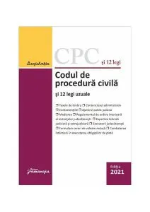 Codul de procedură civilă și 12 legi uzuale. Actualizat la 1 februarie 2021