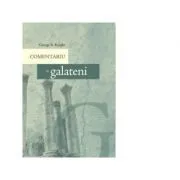 Comentariu la Galateni de George R. Knight