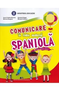Comunicare in limba moderna spaniola - Clasa 1 - Manual de Mihaela Ciobanu
