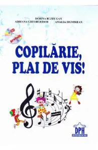 Copilarie, plai de vis! + CD de Dorina Buzdugan